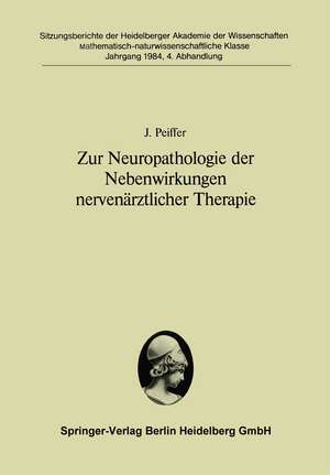 Zur Neuropathologie der Nebenwirkungen nervenärztlicher Therapie de J. Peiffer