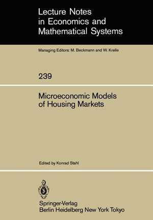 Microeconomic Models of Housing Markets de Konrad Stahl