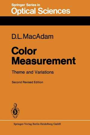 Color Measurement: Theme and Variations de David L. MacAdam