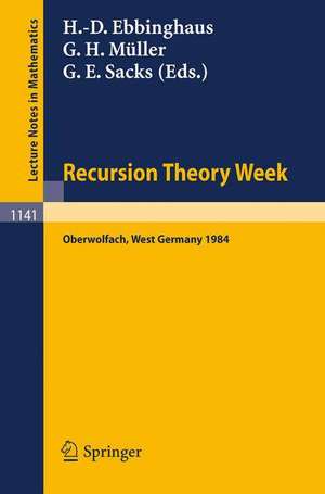 Recursion Theory Week: Proceedings of a Conference held in Oberwolfach, West Germany, April 15-21, 1984 de Heinz-Dieter Ebbinghaus