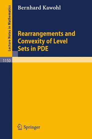 Rearrangements and Convexity of Level Sets in PDE de Bernhard Kawohl