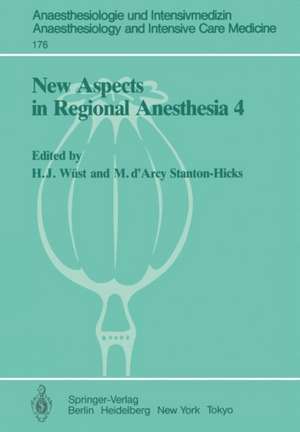 New Aspects in Regional Anesthesia 4: Major Conduction Block: Tachyphylaxis, Hypotension, and Opiates de Hans J. Wüst