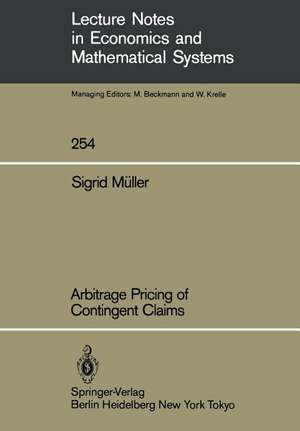 Arbitrage Pricing of Contingent Claims de Sigrid Müller