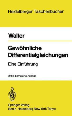 Gewöhnliche Differentialgleichungen: Eine Einführung de W. Walter