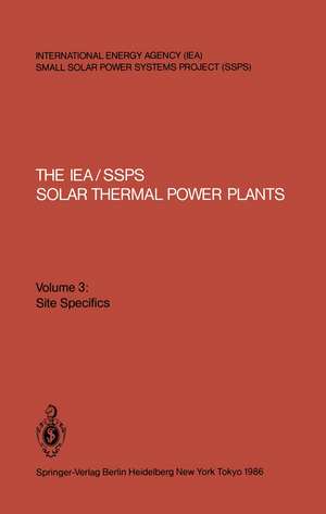 The IEA/SSPS Solar Thermal Power Plants: Facts and Figures de Paul Kesselring