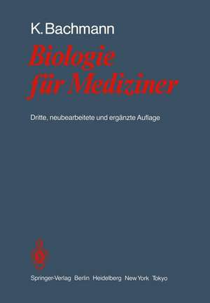 Biologie für Mediziner de Konrad Bachmann