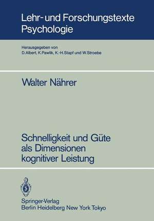 Schnelligkeit und Güte als Dimensionen kognitiver Leistung de Walter Nährer