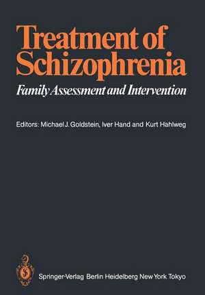 Treatment of Schizophrenia: Family Assessment and Intervention de Michael J. Goldstein