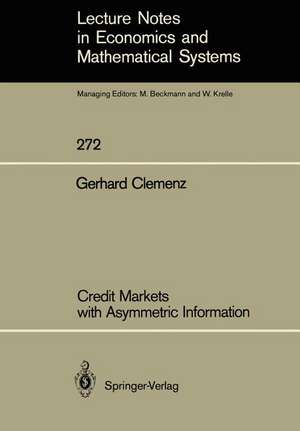 Credit Markets with Asymmetric Information de Gerhard Clemenz