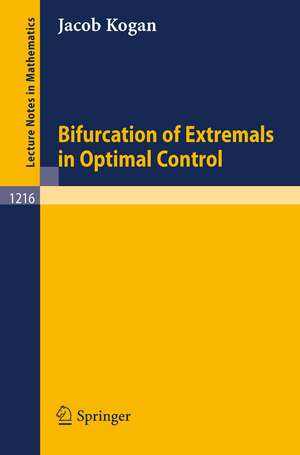 Bifurcation of Extremals in Optimal Control de Jacob Kogan