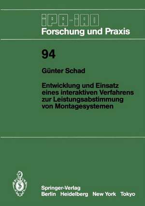 Entwicklung und Einsatz eines interaktiven Verfahrens zur Leistungsabstimmung von Montagesystemen de Günter Schad