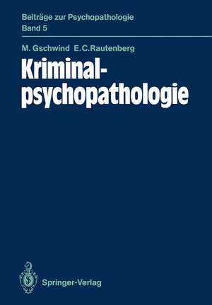 Kriminalpsychopathologie de Martin Gschwind