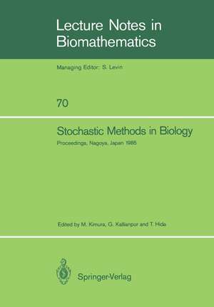 Stochastic Methods in Biology: Proceedings of a Workshop held in Nagoya, Japan July 8–12 1985 de Motoo Kimura