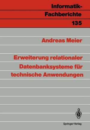 Erweiterung relationaler Datenbanksysteme für technische Anwendungen de Andreas Meier