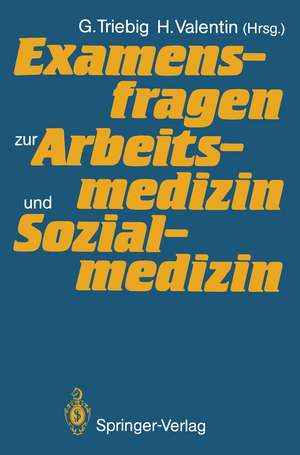 Examensfragen zur Arbeitsmedizin und Sozialmedizin de Gerhard Lehnert