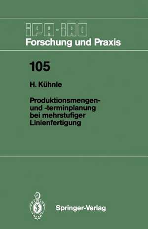 Produktionsmengen- und -terminplanung bei mehrstufiger Linienfertigung de Hermann Kühnle