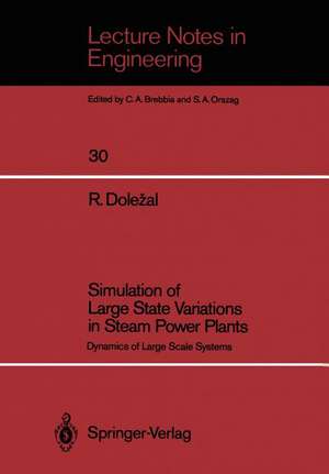 Simulation of Large State Variations in Steam Power Plants: Dynamics of Large Scale Systems de Richard Dolezal