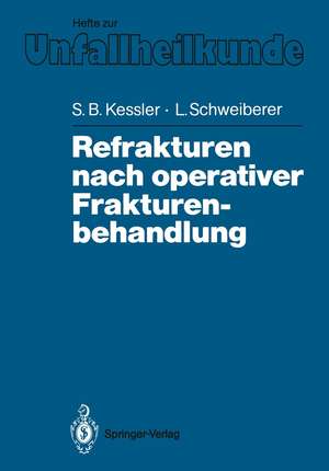 Refrakturen nach operativer Frakturenbehandlung de A. Betz