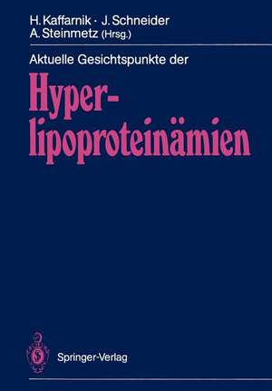 Aktuelle Gesichtspunkte der Hyperlipoproteinämien de Hans Kaffarnik