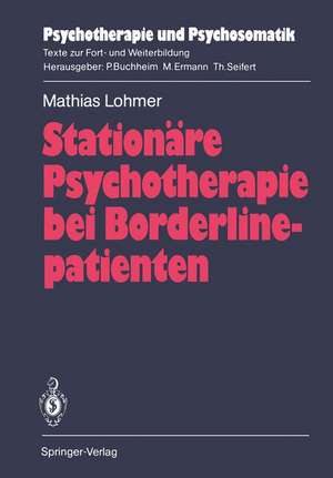 Stationäre Psychotherapie bei Borderlinepatienten de Mathias Lohmer