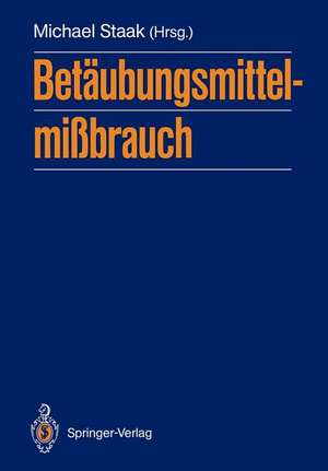 Betäubungsmittelmißbrauch de Michael Staak