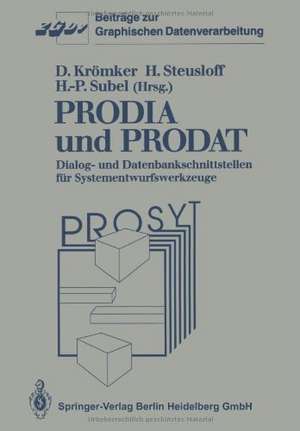 PRODIA und PRODAT: Dialog- und Datenbankschnittstellen für Systementwurfswerkzeuge de Detlef Krömker