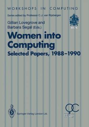 Women into Computing: Selected Papers 1988–1990 de Gillian Lovegrove