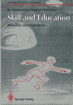 Skill and Education: Reflection and Experience de Bo Göranzon