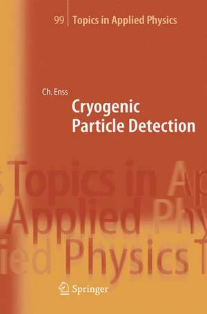 Cryogenic Particle Detection de Christian Enss