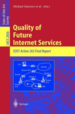 Quality of Future Internet Services: COST Action 263 Final Report de Michael Smirnov