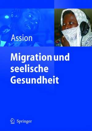 Migration und seelische Gesundheit de Hans-Jörg Assion