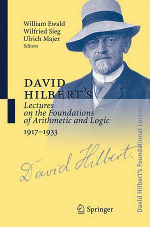 David Hilbert's Lectures on the Foundations of Arithmetic and Logic 1917-1933 de William Ewald