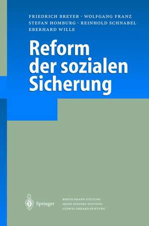 Reform Der Sozialen Sicherung: Und Unkonventionelle Medizinische Richtungen. Grundlagen, Methoden, Nachweissituationen de Friedrich Breyer