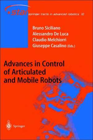 Advances in Control of Articulated and Mobile Robots de Bruno Siciliano