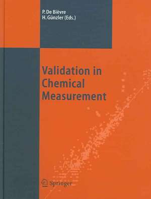 Validation in Chemical Measurement de Paul De Bièvre