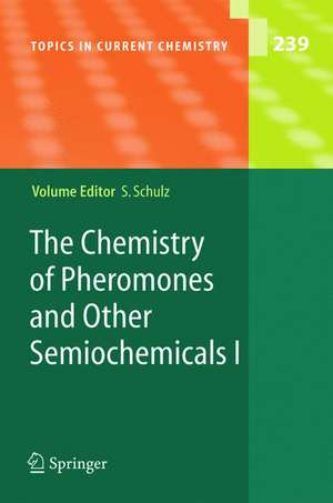 The Chemistry of Pheromones and Other Semiochemicals I de Stefan Schulz