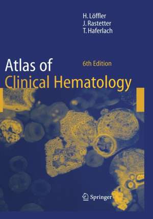 Atlas of Clinical Hematology de Helmut Löffler