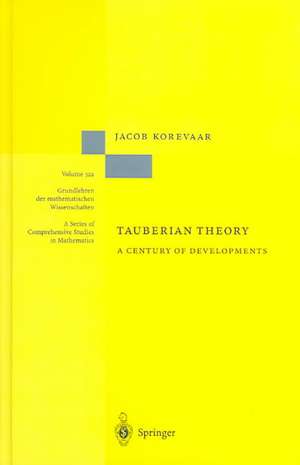 Tauberian Theory: A Century of Developments de Jacob Korevaar