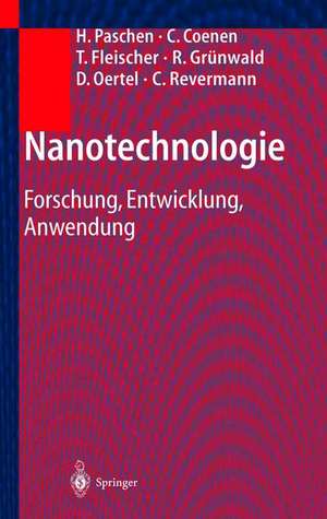 Nanotechnologie: Forschung, Entwicklung, Anwendung de H. Paschen