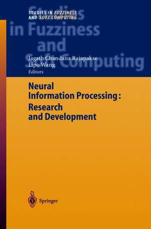 Neural Information Processing: Research and Development de Jagath Chandana Rajapakse