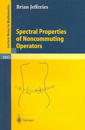 Spectral Properties of Noncommuting Operators de Brian R. Jefferies