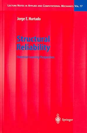 Structural Reliability: Statistical Learning Perspectives de Jorge Eduardo Hurtado