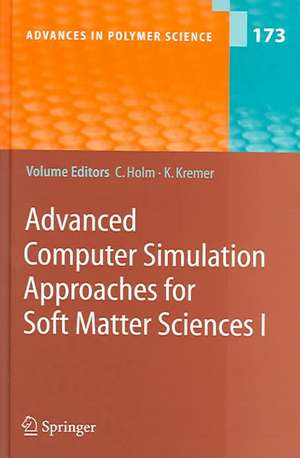 Advanced Computer Simulation Approaches for Soft Matter Sciences I de Christian Holm