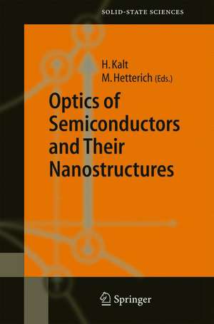 Optics of Semiconductors and Their Nanostructures de Heinz Kalt