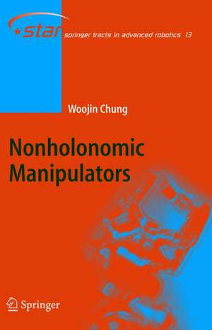 Nonholonomic Manipulators de Woojin Chung