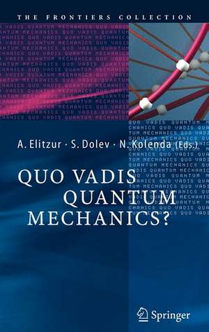 Quo Vadis Quantum Mechanics? de Avshalom C. Elitzur