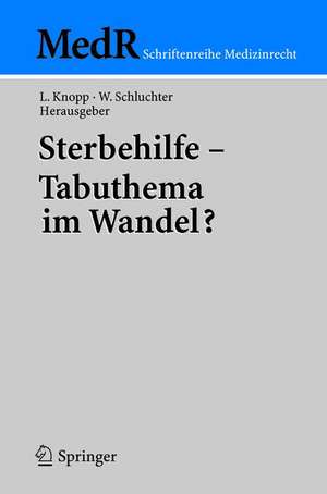 Sterbehilfe — Tabuthema im Wandel? de Lothar Knopp