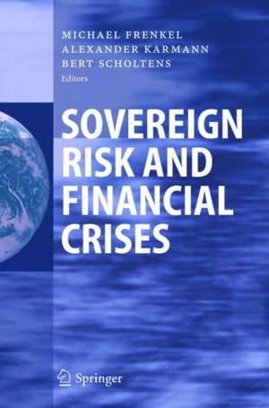 Sovereign Risk and Financial Crises de Michael Frenkel