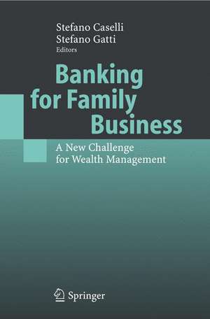 Banking for Family Business: A New Challenge for Wealth Management de Stefano Caselli