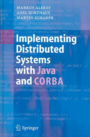 Implementing Distributed Systems with Java and CORBA de Markus Aleksy